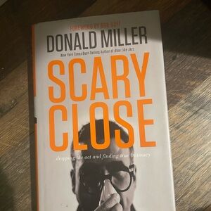 Scary Close Book by Donald Miller